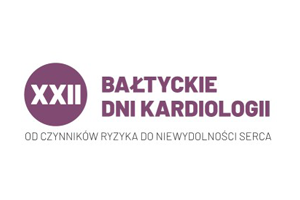 XXII Bałtyckie Dni Kardiologii Katedra i Klinika Kardiologii