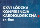 XXVI Łódzka Konferencja Kardiologiczna